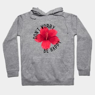 Don´t worry Be happy Hoodie